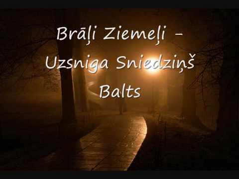 Brāļi Ziemeļi - Uzsniga Sniedziņš Balts