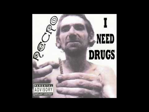 Necro - I Need Drugs