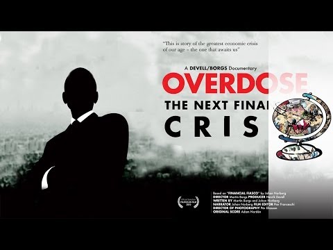 Overdose: The Next Financial Crisis