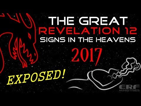 The GREAT Revelation 12 SIGNS In The Heavens - Revisited & REVEALED! ~ MUST SEE VIDEO!