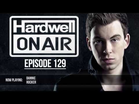 Hardwell On Air 129 (Co-Hosted by Dannic)