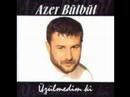 azer bülbül - üzülmedimki