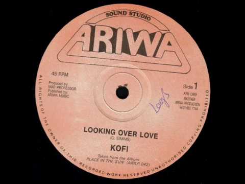 Kofi - Looking Over Love (Classic Lovers Rock)