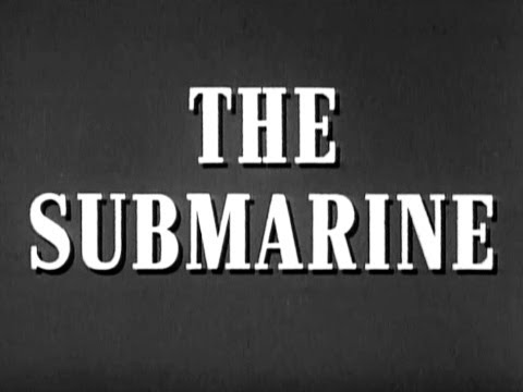 The Submarine Construction - 1955 United States Navy Educational Documentary - WDTVLIVE42