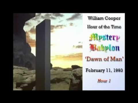 Bill Cooper, Mystery Babylon - Hour 1 - Dawn of Man.