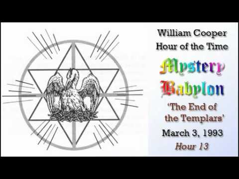 William Cooper - Mystery Babylon ┊ Hour 13 - The End of the Templars (Full Length)