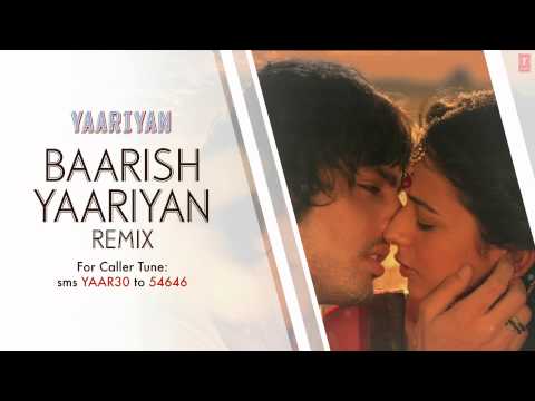 BAARISH YAARIYAN (REMIX) FULL SONG (AUDIO) | YAARIYAN | HIMANSH KOHLI, RAKUL PREET