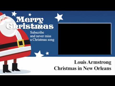 Louis Armstrong - Christmas In New Orleans - Lyrics (Paroles)