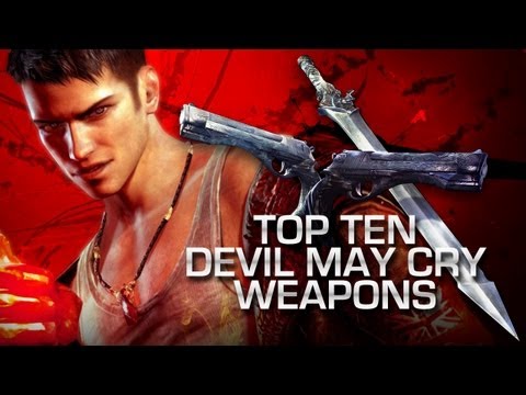 DmC - Top 10 Devil May Cry Weapons