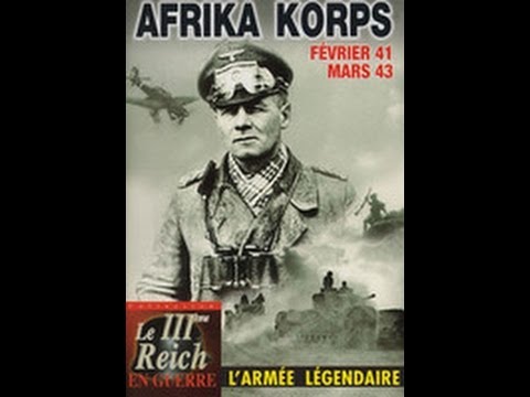 Afrika Korps - une unité d'élite légendaire