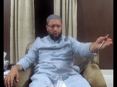 Telangana and The Muslim Question with MIM chief Asaduddin Owaisi