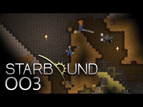 STARBOUND [HD+] #003 - Planeten Aushöhlen für Anfänger ★ Let's Play Starbound