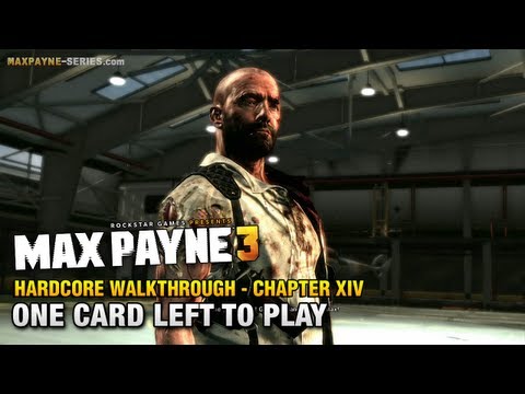 Max Payne 3 - Hardcore Walkthrough - Ending / Final Chapter 14 - One Card Left to Play