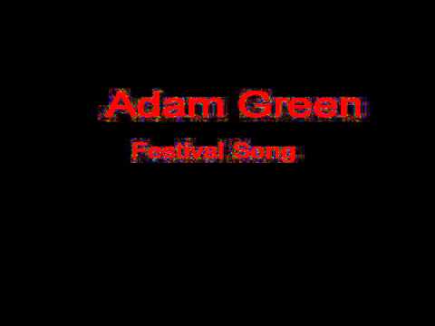 Adam Green Festival Song + Lyrics