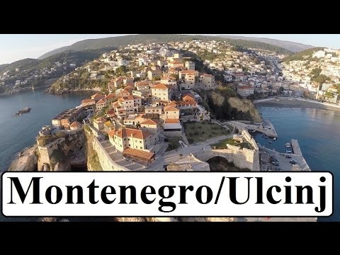 Part 3 Montenegro Ulcinj/Ulqin