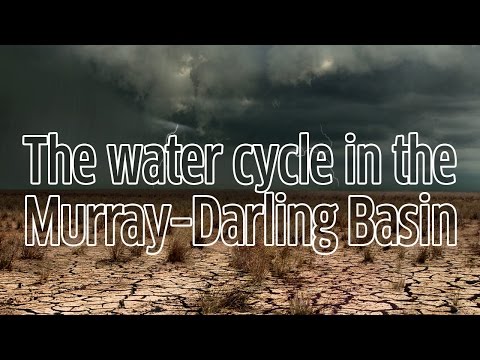 The Water Cycle in the Murray-Darling Basin