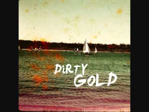 Dirty Gold- California Sunrise