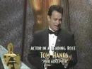 Tom Hanks winning an Oscar® for 