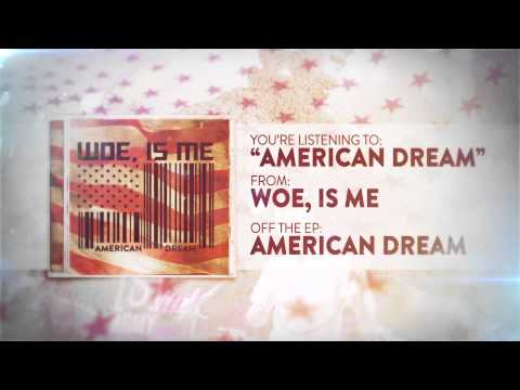 Woe, Is Me - American Dream (CDep available at BEST BUY on 8.20.13)