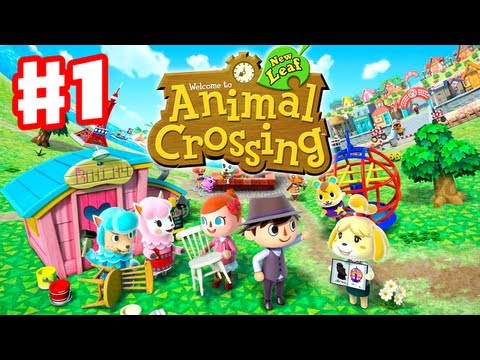 Animal Crossing: New Leaf - Gameplay Walkthrough Part 1 - Day 1 - I'm the New Mayor! (Nintendo 3DS)