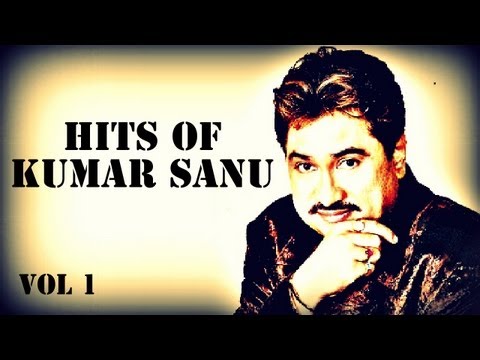 Best Songs Of Kumar Sanu - Superhit Songs - Best Of 90's - Kumar Sanu Top Hits - Vol 1