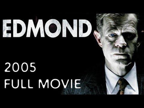 Edmond - Full Movie - English - 2005 - High Quality - William H. Macy