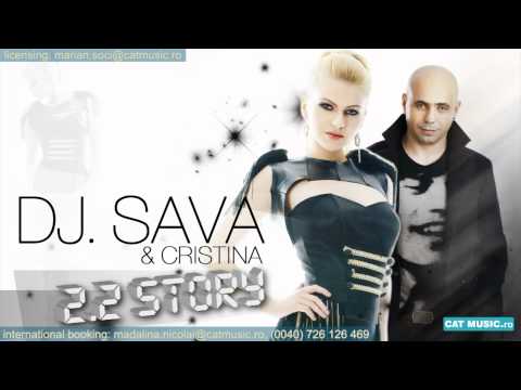 Cristina feat. DJ Sava - 2.2 Story (Radio Version)