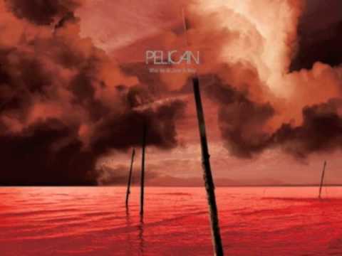 Pelican - Ephemeral