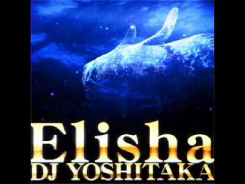 Elisha DJ YOSHITAKA