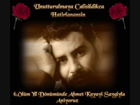 AHMET KAYA -Penceresiz kaldim Anne