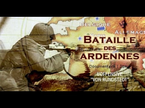 La bataille des ardennes - Documentaire 2nde guerre mondiale