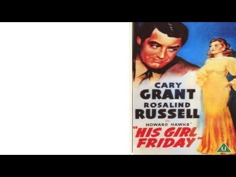 His Girl Friday (1940) • Cary Grant • Free Full Movie