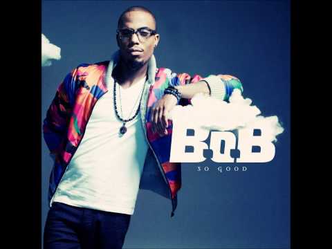 B.O.B.- So Good(Feat Ryan Tedder) [NEW 2012]