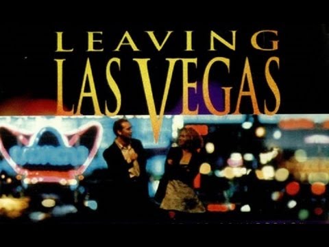 LEAVING LAS VEGAS (1995 MOVIE SOUNDTRACK MIX) HD