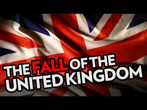 The Fall of the United Kingdom