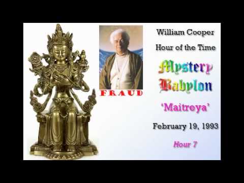 William Cooper - Mystery Babylon ┊ Hour 7 - Maitreya (Full Length)