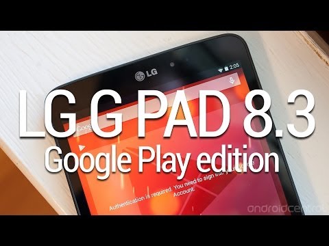 LG G Pad 8.3 Google Play edition unboxing and hands-on