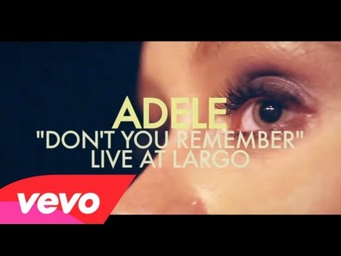 Adele - Don't You Remember (Live at Largo)