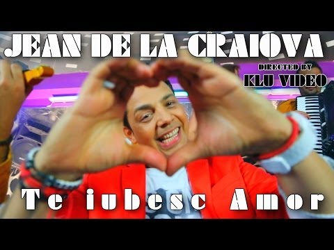 Jean de la Craiova - Te iubesc amor ( Oficial Video )