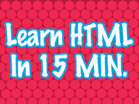 Learn HTML in 15 Minutes