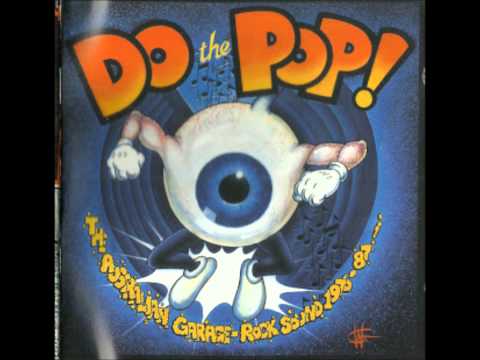 Do the Pop ! The Australian Garage-Rock Sound 1976-87, Disk 2 (full album)