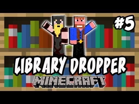 Minecraft: Library Dropper | Ep.5, Dumb and Dumber