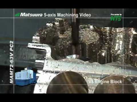 Matsuura Maxia: V8 Engine Block Machined From Solid