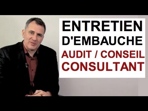 Entretien d'embauche, conseil, audit, consultant, contrôleur de gestion 7 arguments