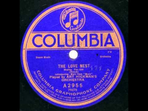 Art Hickman & His Orch. The Love Nest (Columbia A-2955)