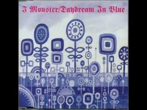 I, monster - Daydream in blue