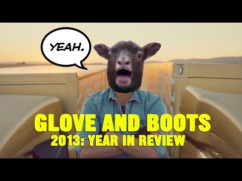 Glove and Boots: 2013 Year in Review