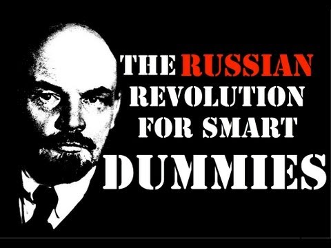 The Russian Revolution For Smart Dummies