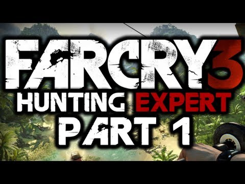 Far Cry 3: Hunting Expert! - #1 - TIGERS - (Quest To Kill All Animals)