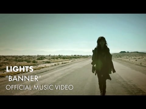 LIGHTS - Banner [Official Music Video]